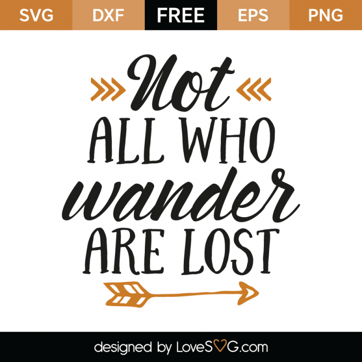 Not all who wander are lost | Lovesvg.com
