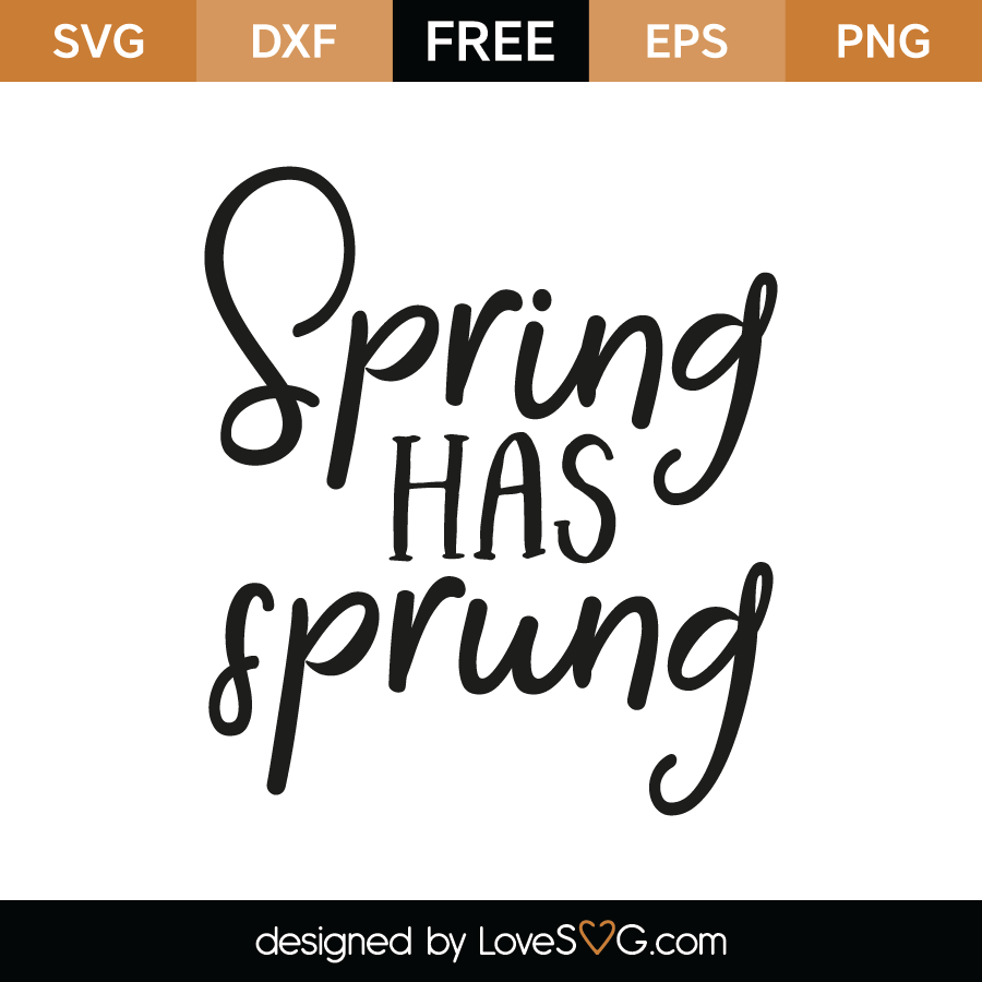 Download Spring has sprung | Lovesvg.com