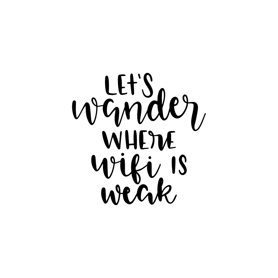 Let's wander where Wifi is weak