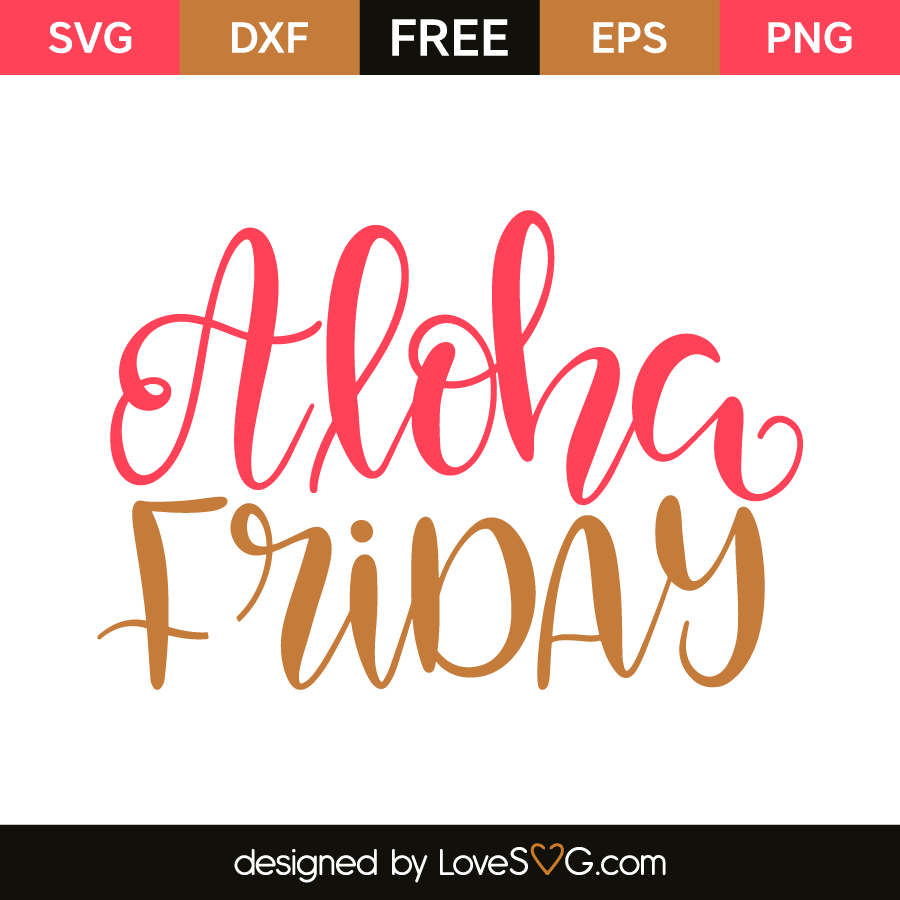 Download Aloha Friday | Lovesvg.com