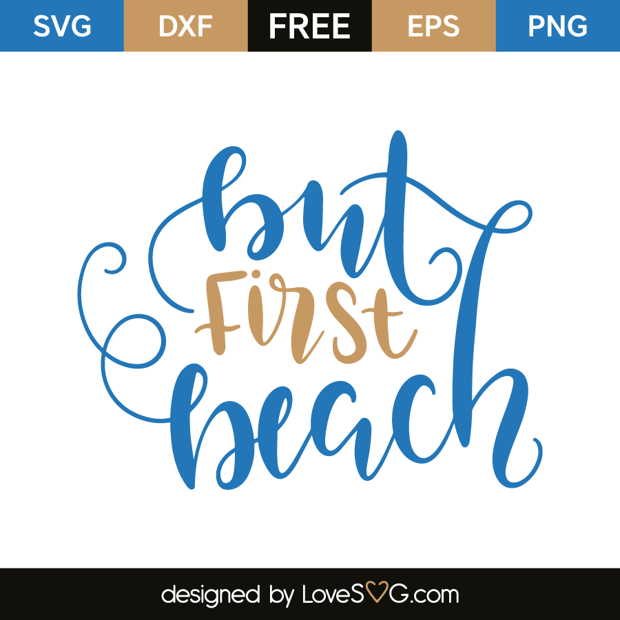 Download But first beach | Lovesvg.com