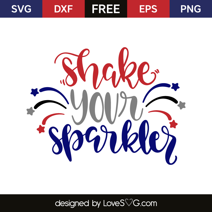 Download Shake your sparkler | Lovesvg.com