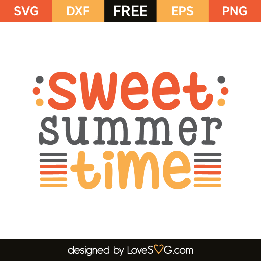 Free Free 89 Sweet Summertime Svg Free SVG PNG EPS DXF File