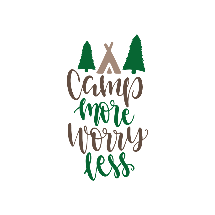 Camp more worry less