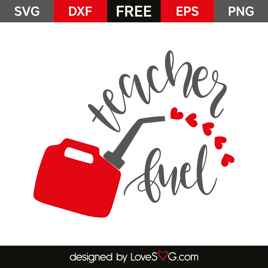 Teacher fuel | Lovesvg.com