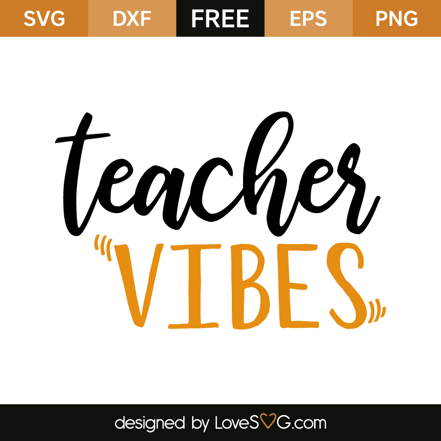 Download Teacher vibes | Lovesvg.com
