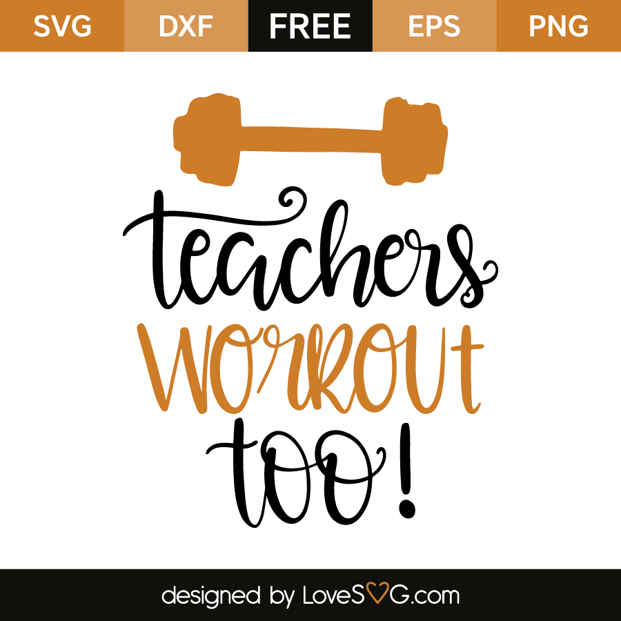 Download Teachers workout too! | Lovesvg.com