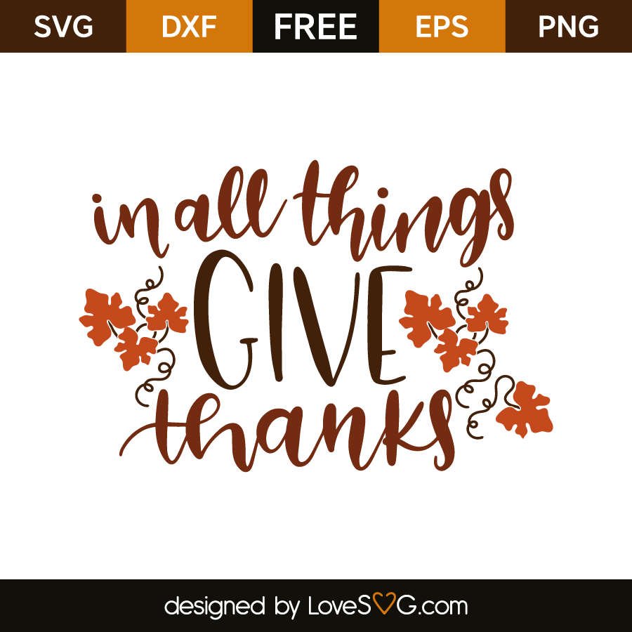 Download In all things give thanks | Lovesvg.com