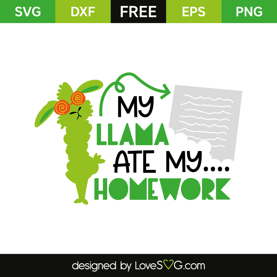 Download My llama ate my homework | Lovesvg.com