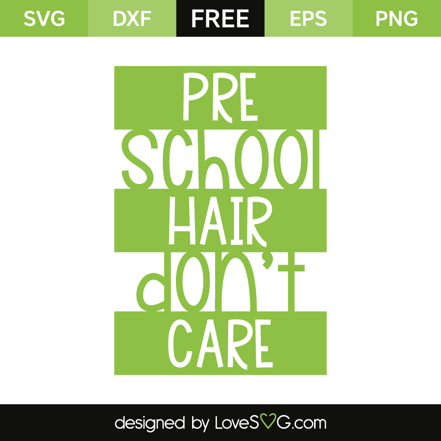 Download Preschool hair don't care | Lovesvg.com