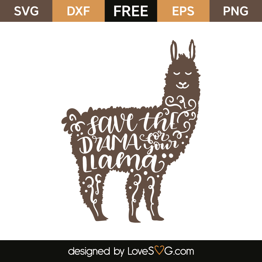 Save the drama llama  Lovesvg.com