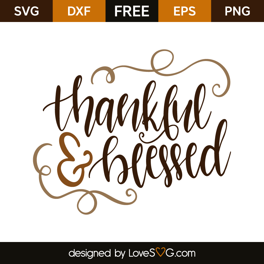 Download Thankful & Blessed | Lovesvg.com