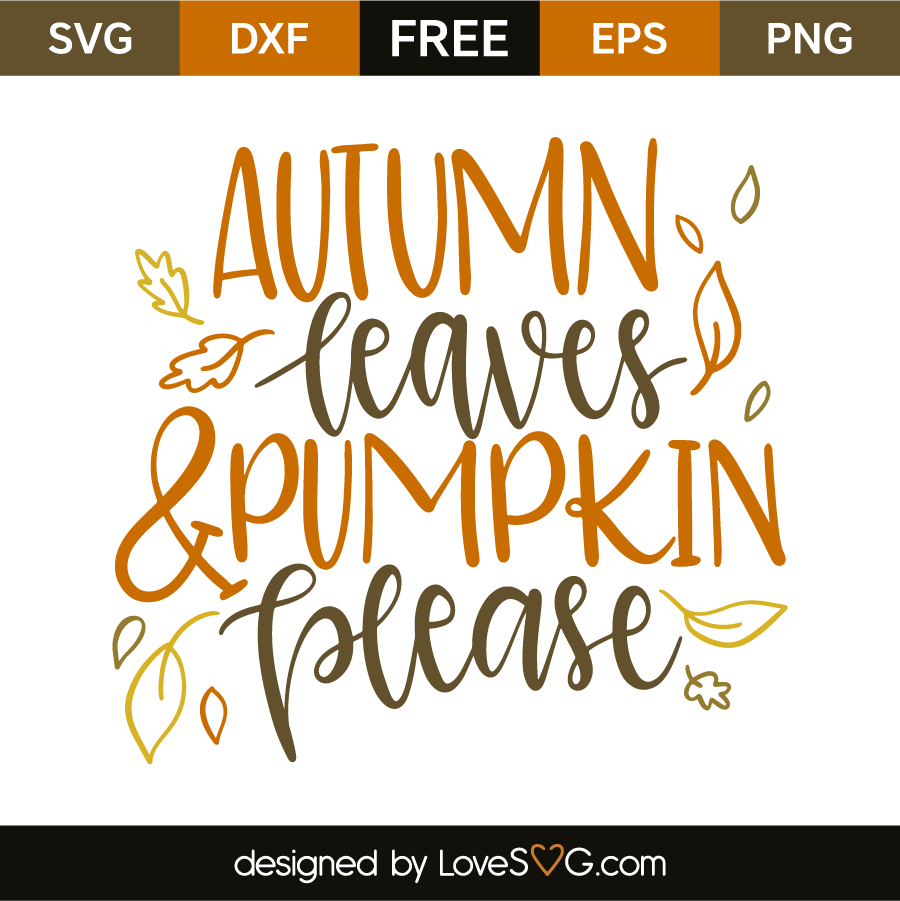 Free SVG cut file Autumn leaves and Pumpkin please 4399