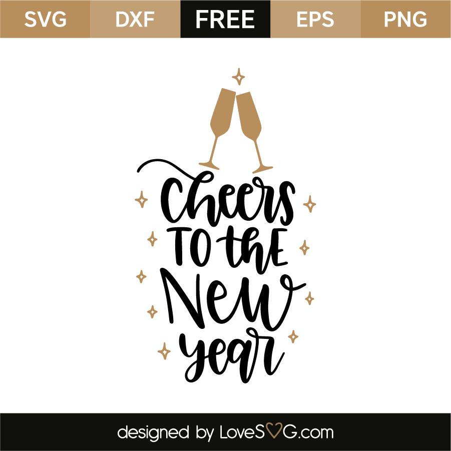 Download Cheers to the New Year | Lovesvg.com