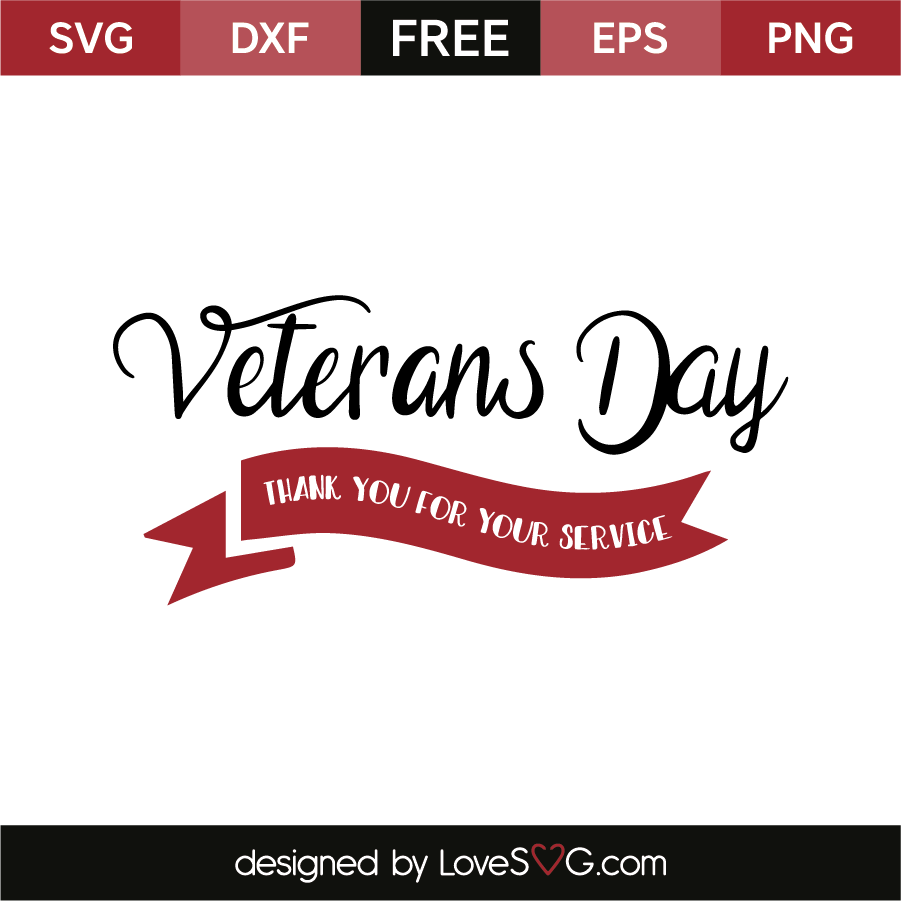 Veterans Day, thank you for your service | Lovesvg.com