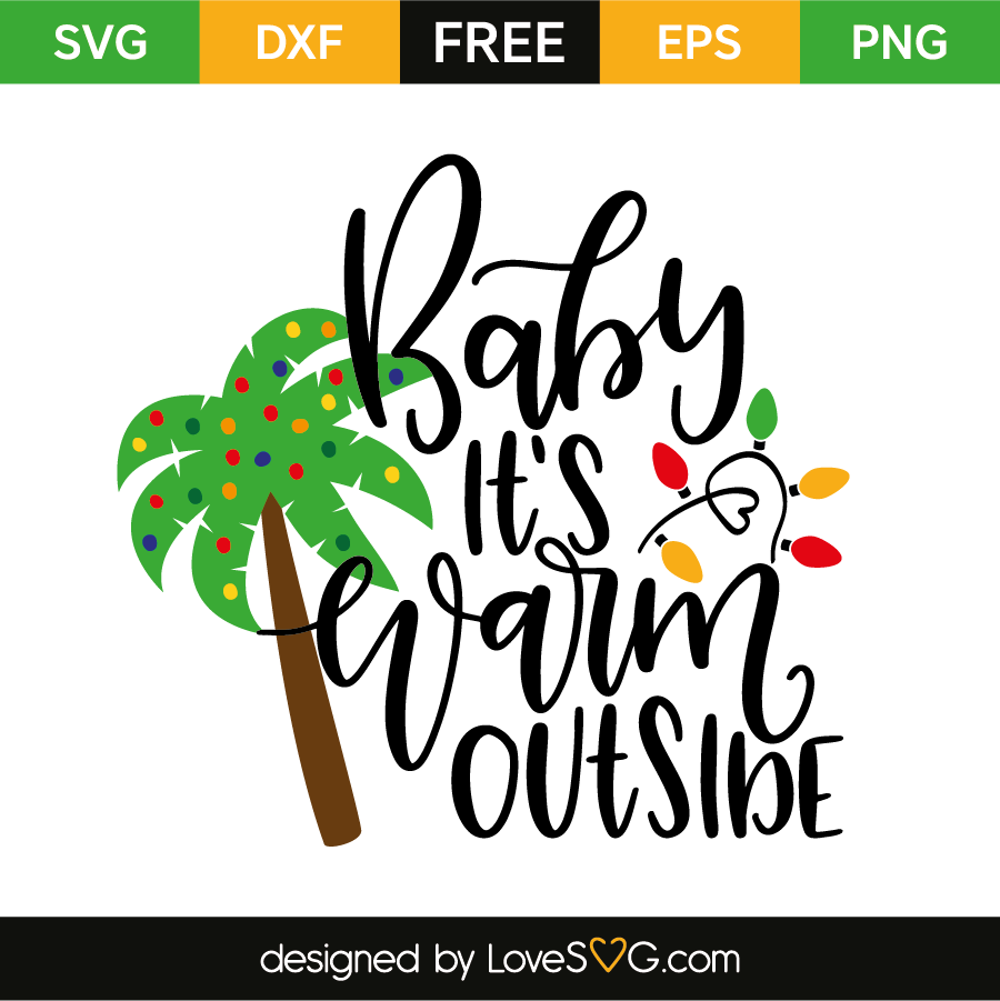 Download Baby its warm outside | Lovesvg.com