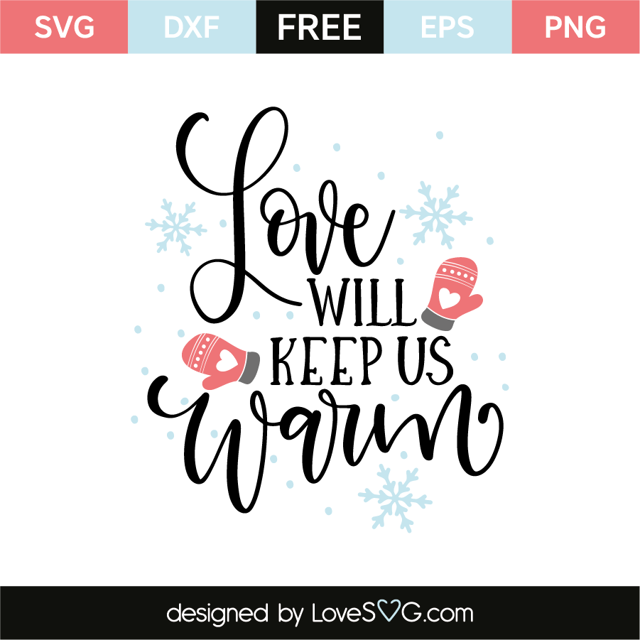 Download Love will keep us warm | Lovesvg.com