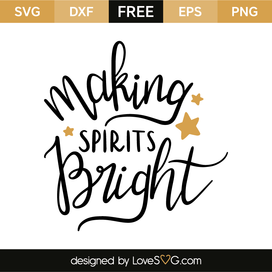 Download Making spirits bright | Lovesvg.com