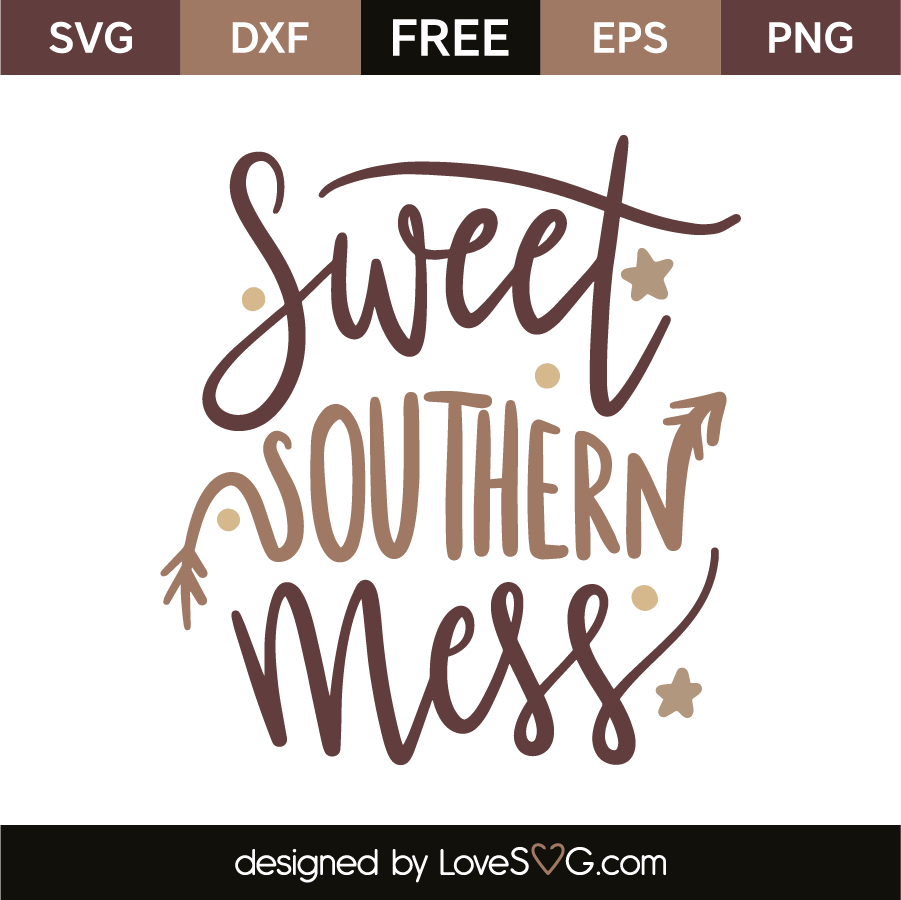 Sweet southern mess | Lovesvg.com