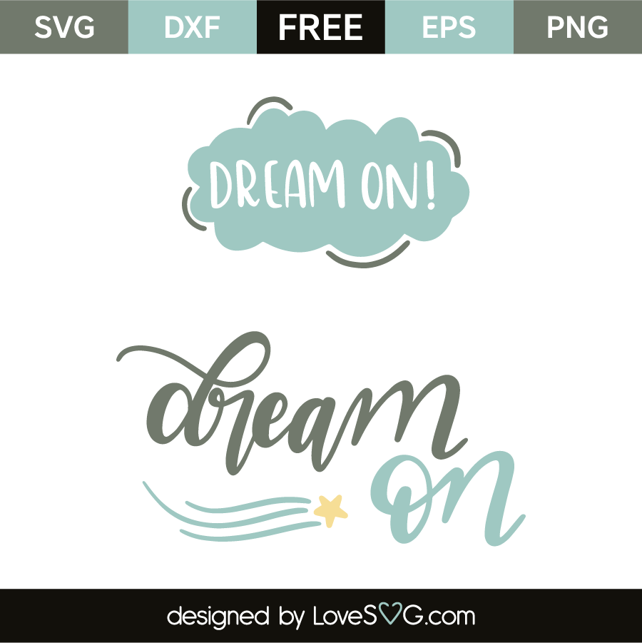 Download Dream on! | Lovesvg.com