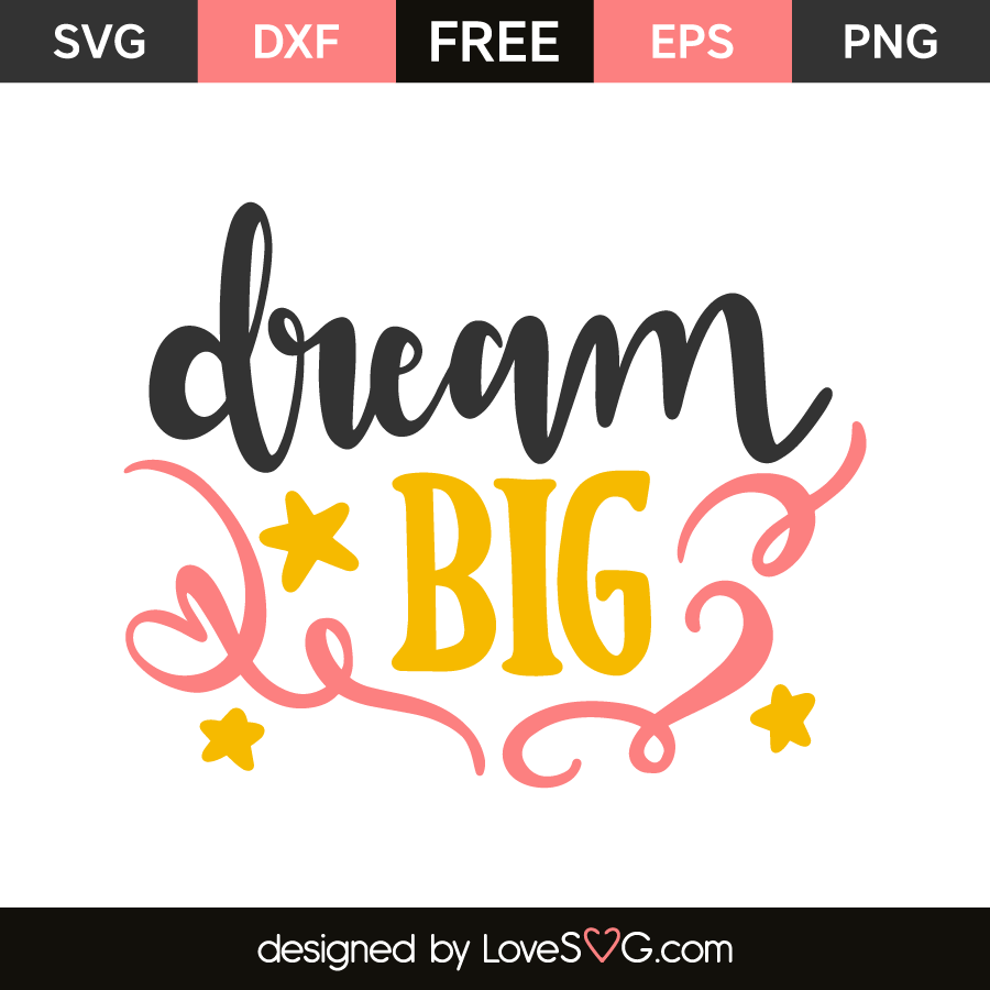 Download Dream big | Lovesvg.com