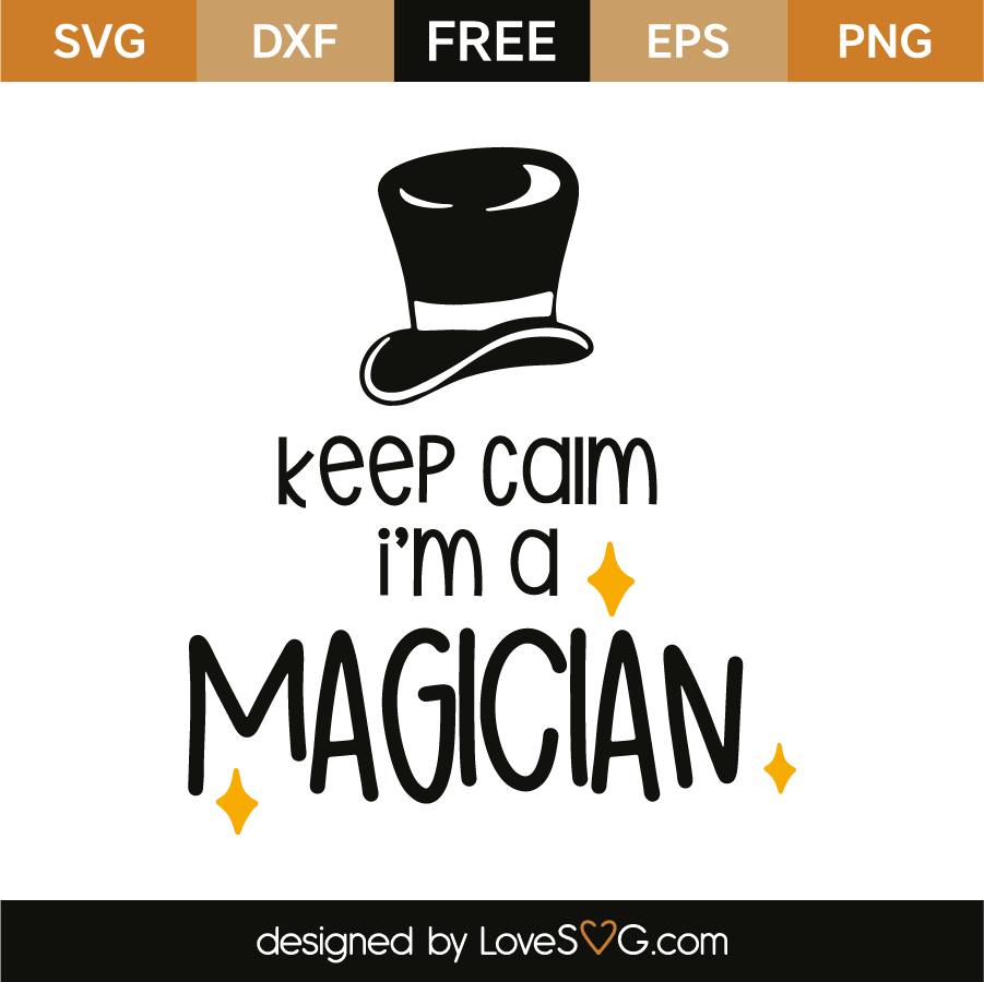 Keep calm i'm a magician | Lovesvg.com