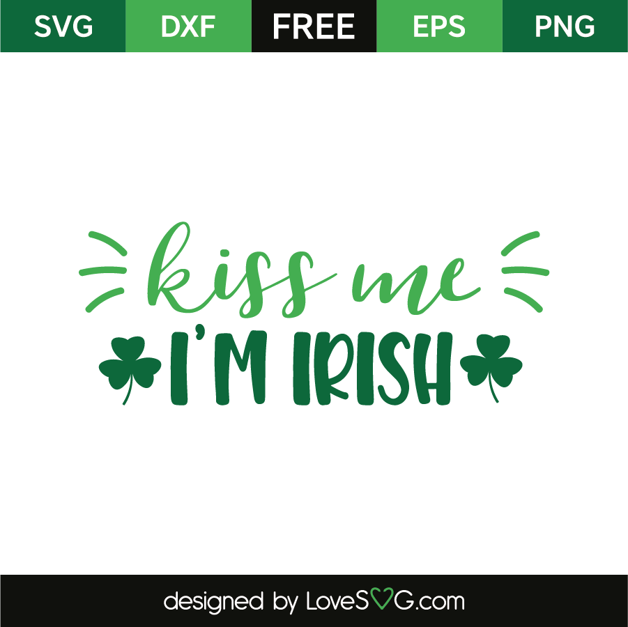 Download Kiss me i'm Irish | Lovesvg.com