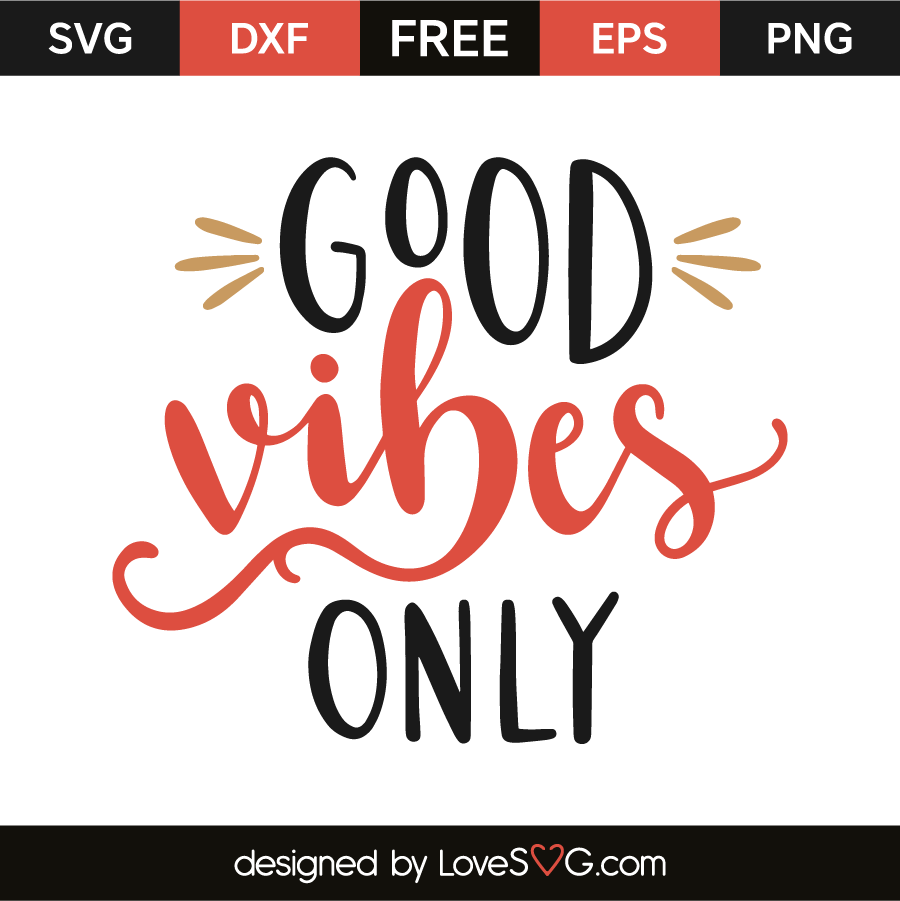 Download Good Vibes Only | Lovesvg.com