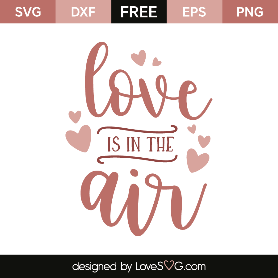 Download Love is in the air | Lovesvg.com