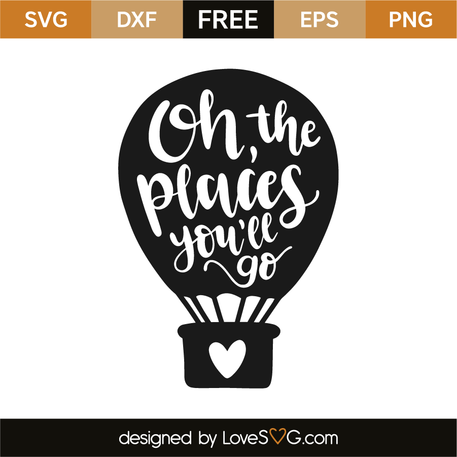 Download Oh, the places you'll go | Lovesvg.com