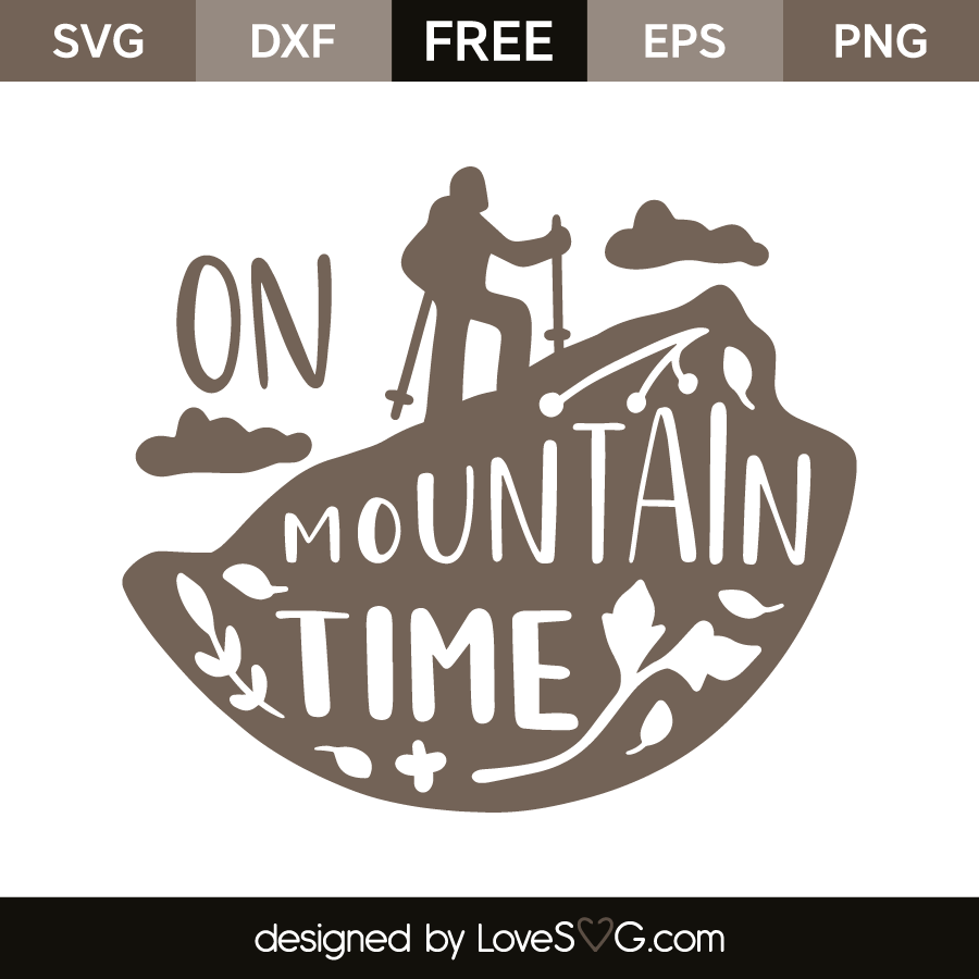 On mountain time | Lovesvg.com
