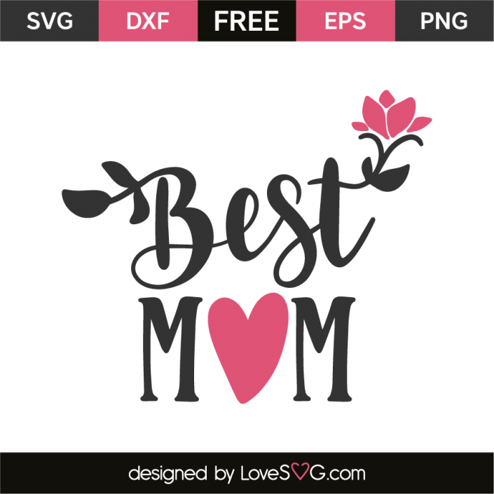 Best mom  Lovesvg.com