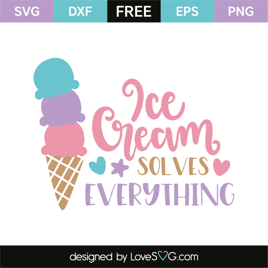 to entry how note credit cream  Ice solves  everything Lovesvg.com