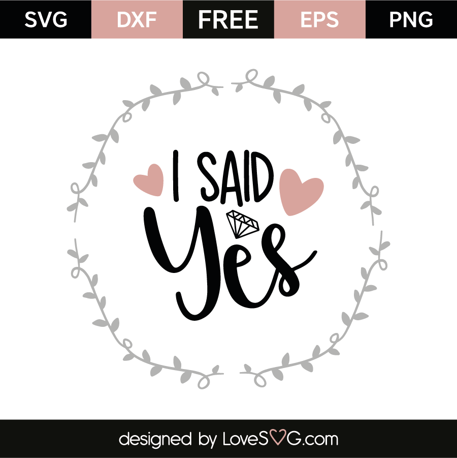 Verwonderend I said yes | Lovesvg.com GJ-62