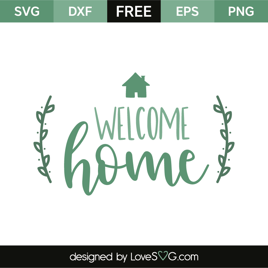 Free Free 273 Welcome To Our Home Svg Free SVG PNG EPS DXF File