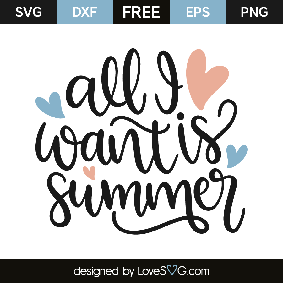 Download All I want is summer | Lovesvg.com