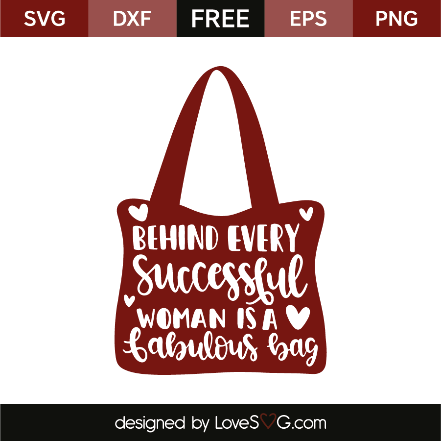 Download Behind every successful woman is a fabolous bag | Lovesvg.com