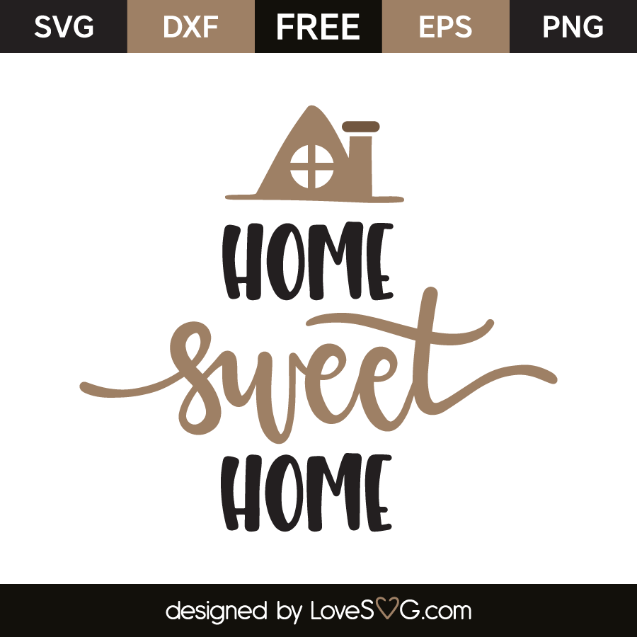 Free Free 190 Home Sweet Home Svg File Free SVG PNG EPS DXF File