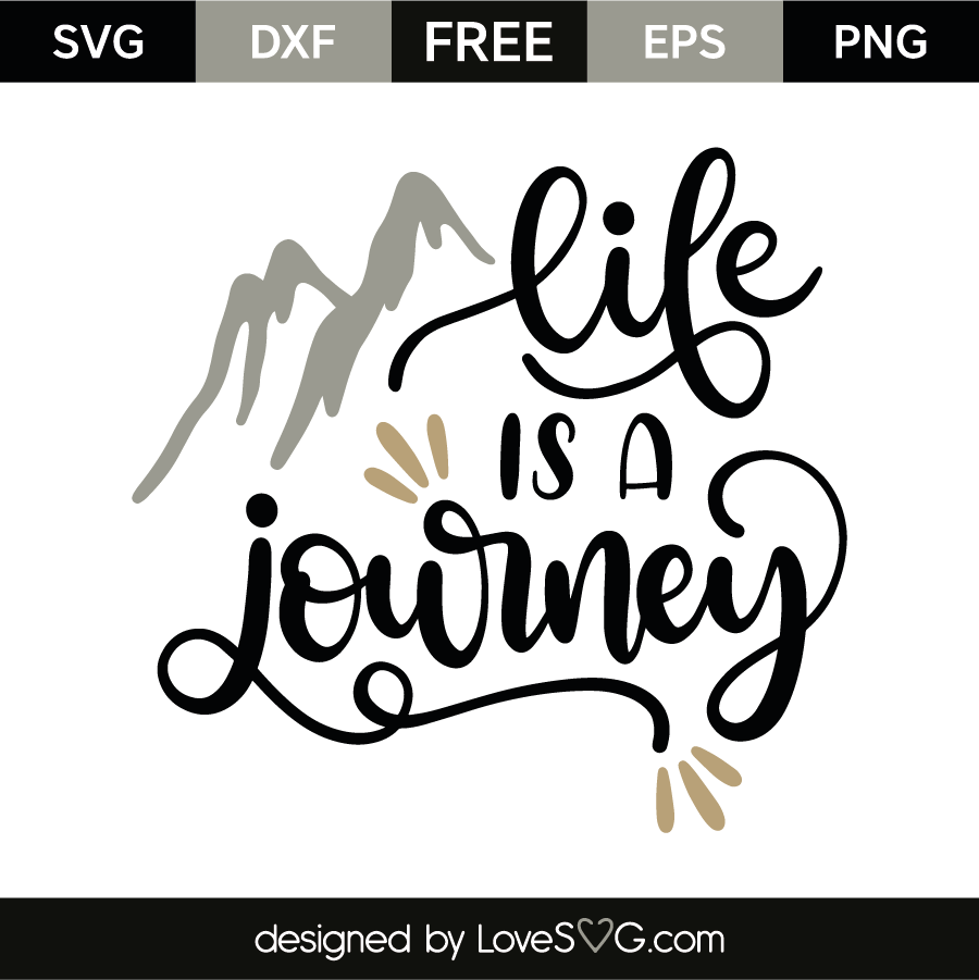 Download Life is a journey | Lovesvg.com