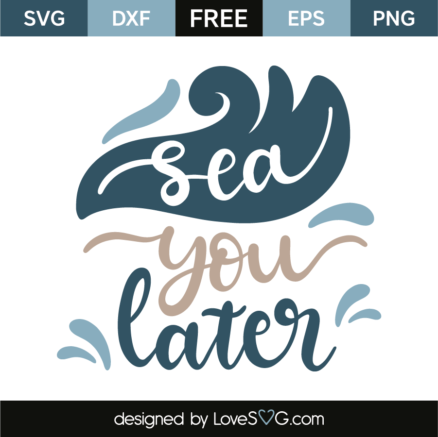 Sea you later | Lovesvg.com