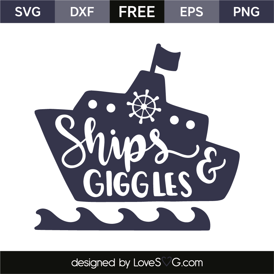 Download Ships & giggles | Lovesvg.com