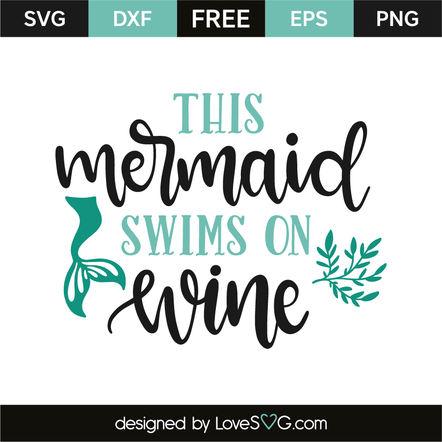 Download This mermaid swims in wine | Lovesvg.com