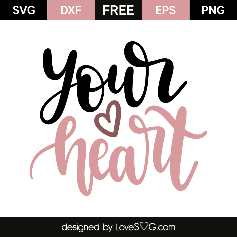 Download Your heart | Lovesvg.com