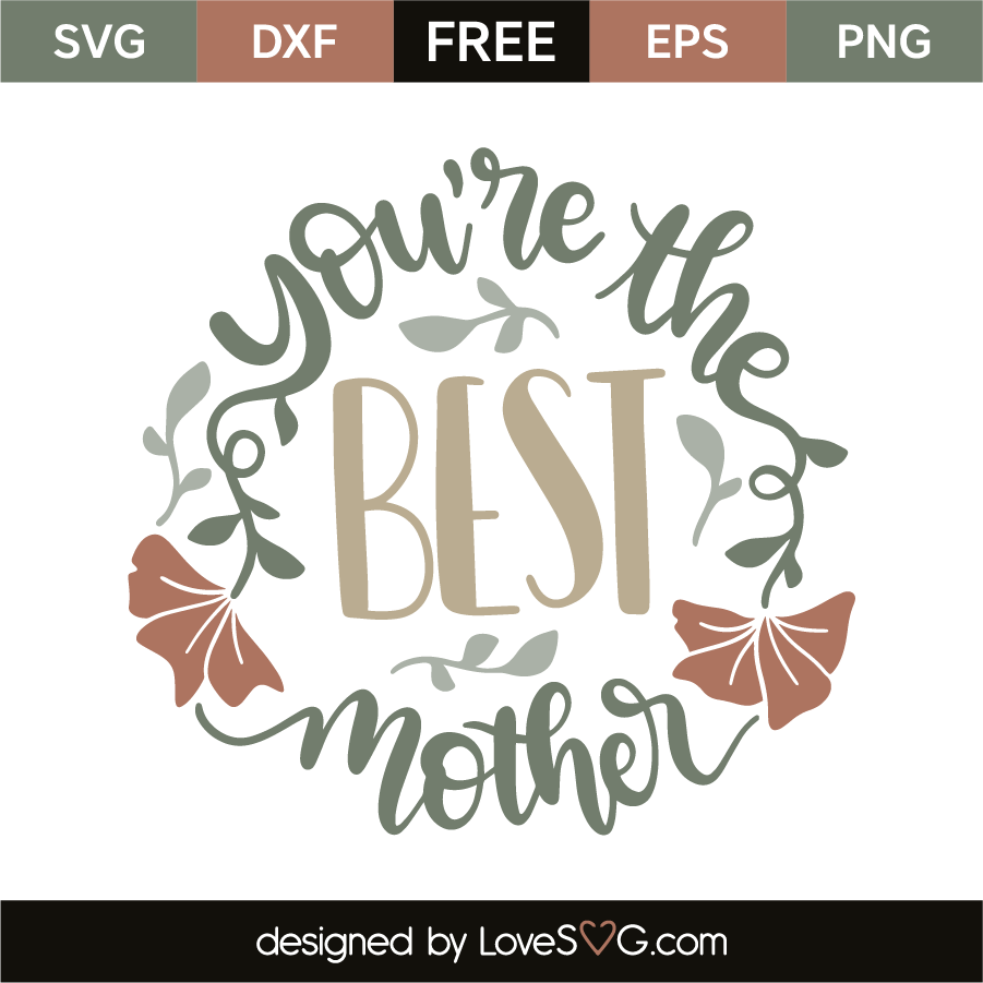 You're the best mother | Lovesvg.com