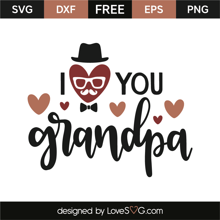 I love you grandpa | Lovesvg.com
