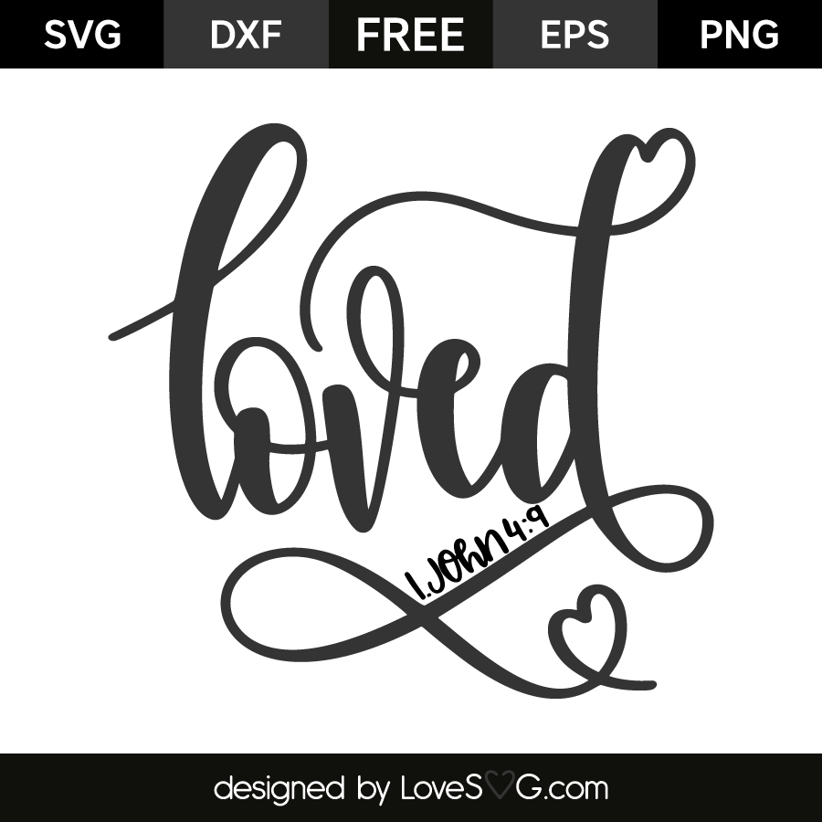 Download Loved: 1 john 4:9 | Lovesvg.com