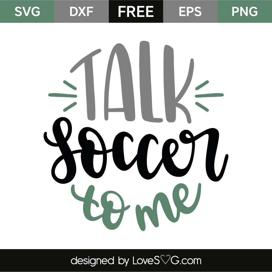 Download Talk soccer to me | Lovesvg.com