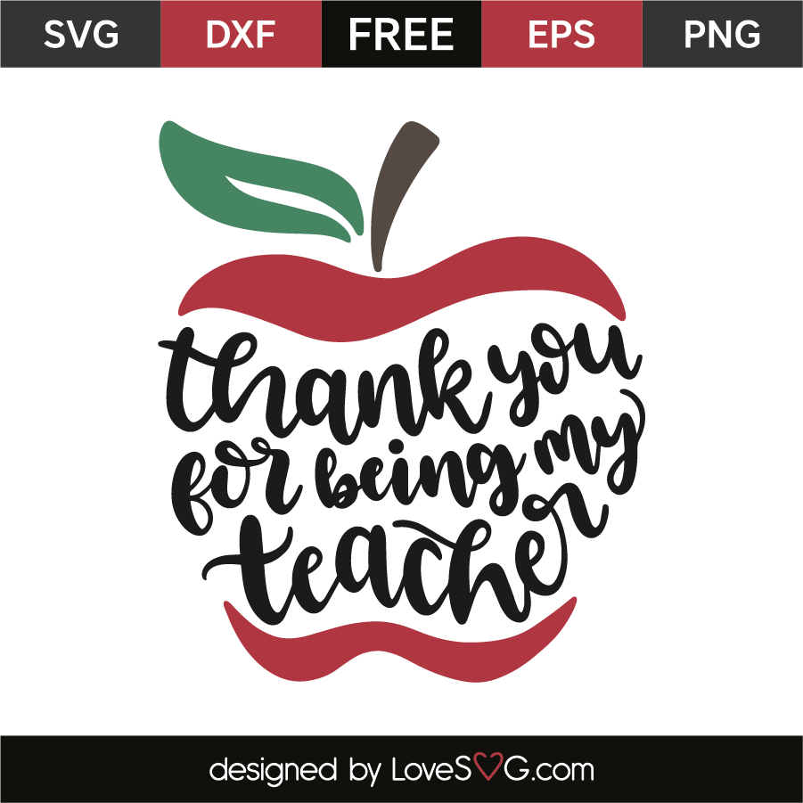 Thank you for being my teacher | Lovesvg.com