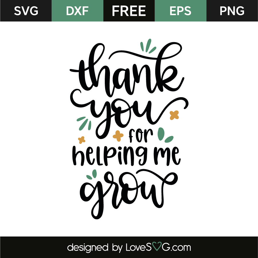 Download Thank you for helping me grow | Lovesvg.com