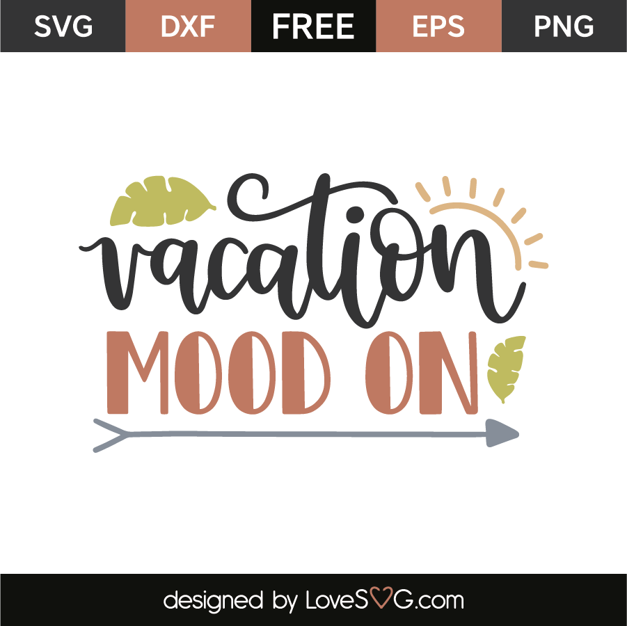 Download Vacation mood on | Lovesvg.com